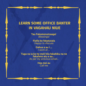 Dark blue graphic with the yellow title 'Learn some office banter in Vagahau Niue and a list of 5 phrases in Vagahau Niue and English