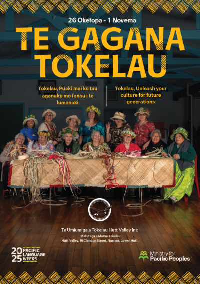 A group of people sit and stand behind a long table smiling. They are wearing floral headdresses and have weaving in front of them on the table. Above them are the words Te Gagana Tokelau. 26 Oketopa - 1 Novema. The image features small 2025 Pacific Language Weeks and Ministry for Pacific Peoples logos. It also includes the theme for Tokelau Language Week - Tokelau, Puaki mai ko tau aganuku mo fanau i te lumanaki - Tokelau, Unleash your culture for future generations. 