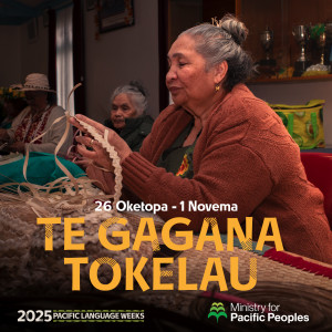 A person in a red cardigan sits at a table weaving with their hands. Two other people can be seen in the background sitting further down the table. Text says 26 Oketopa - 1 Novema. Te Gagana Tokelau. The image features small 2025 Pacific Language Weeks and Ministry for Pacific Peoples logos. 
